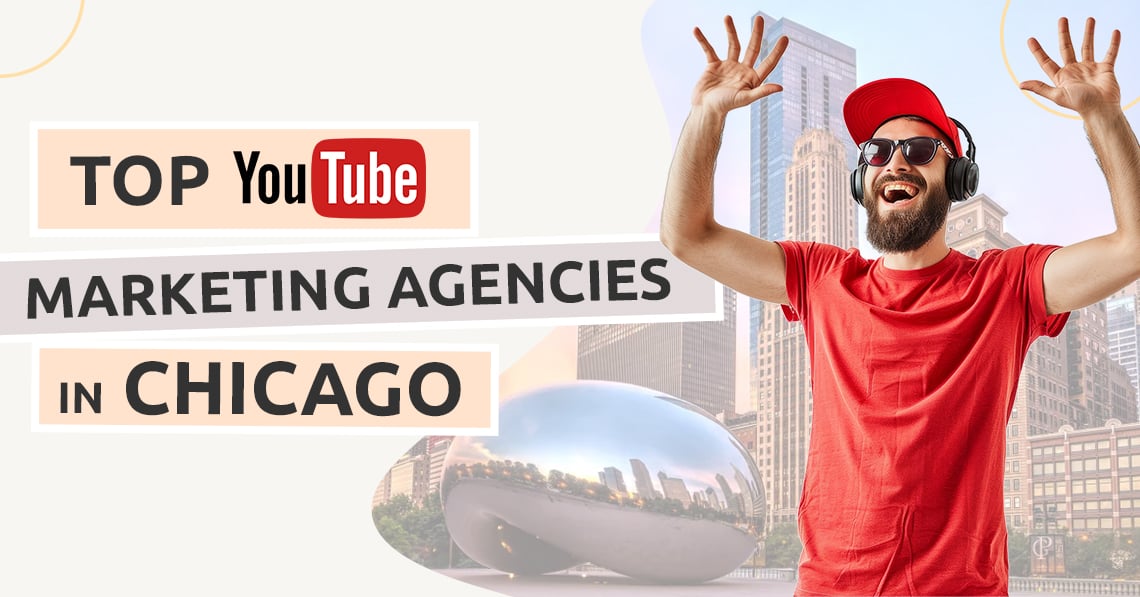 Top YouTube Marketing Agencies in Chicago