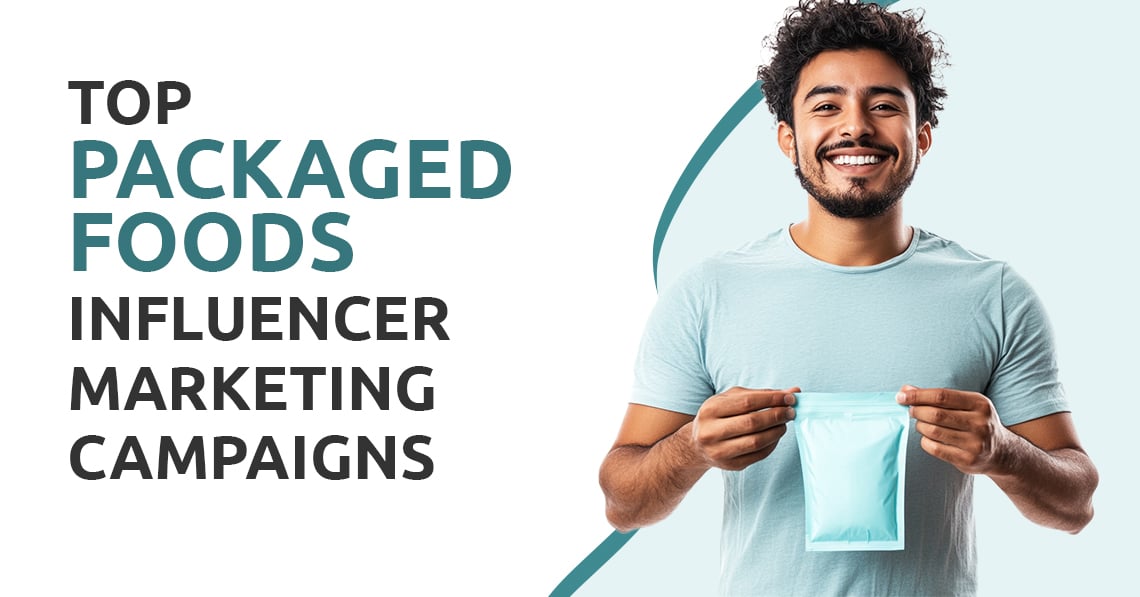 Top Packaged Foods Influencer Marketing Campaigns