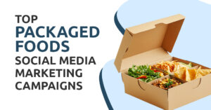 Packaged Foods Social Media Marketing Campaigns