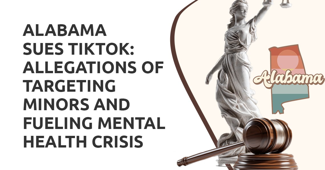 Alabama Sues TikTok: Allegations of Targeting Minors and Fueling Mental Health Crisis