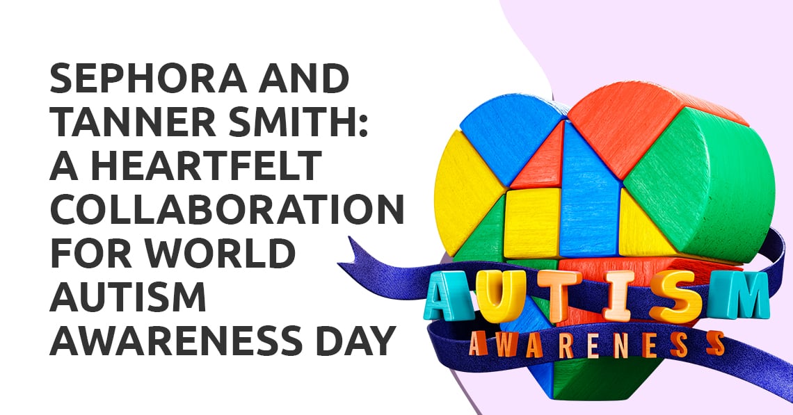Sephora and Tanner Smith: A Heartfelt Collaboration for World Autism Awareness Day