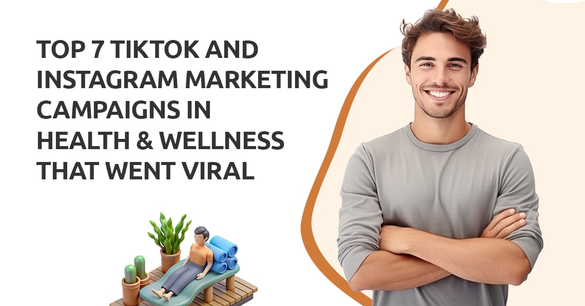 TikTok and Instagram Marketing campaigns in Health & Wellness