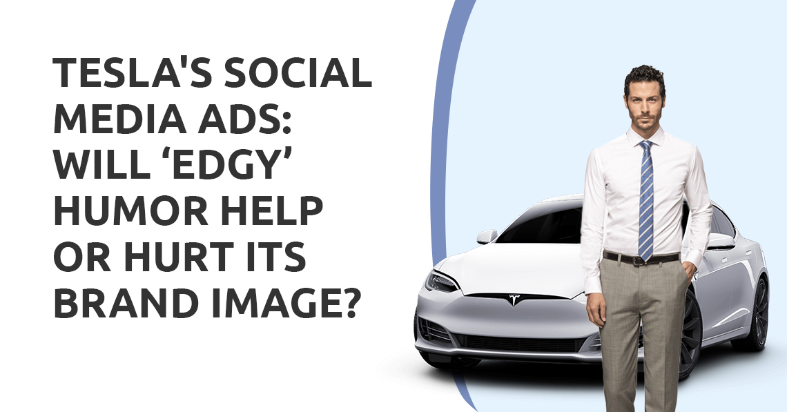 Tesla's Social Media Ads: Will ‘Edgy’ Humor Help or Hurt Its Brand Image?