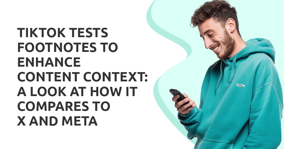 TikTok Tests Footnotes to Enhance Content Context: A Look at How It Compares to X and Meta