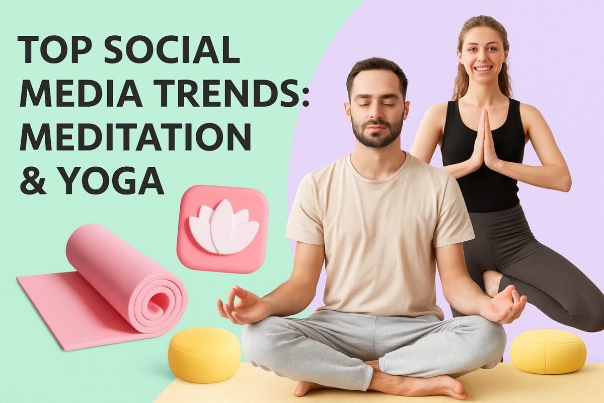 Top Social Media Trends Driving the Meditation & Yoga Movement