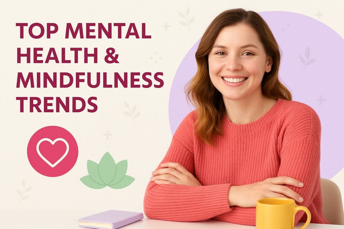 Top Marketing Trends in Mental Health & Mindfulness