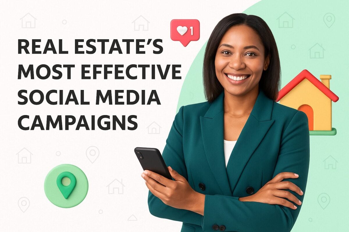 Real Estate's Most Effective Social Media Campaigns