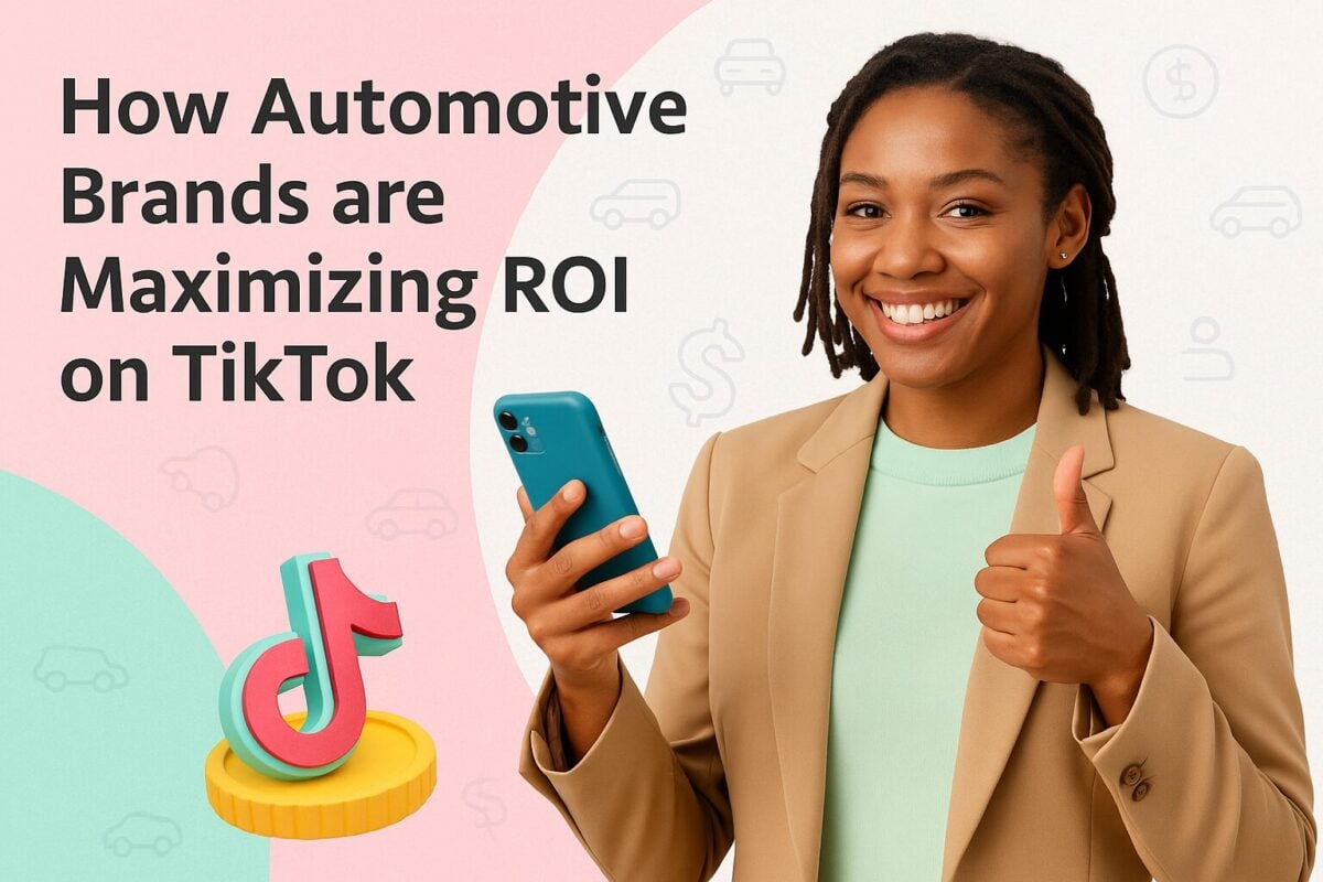 How Automotive Brands are Maximizing ROI on TikTok