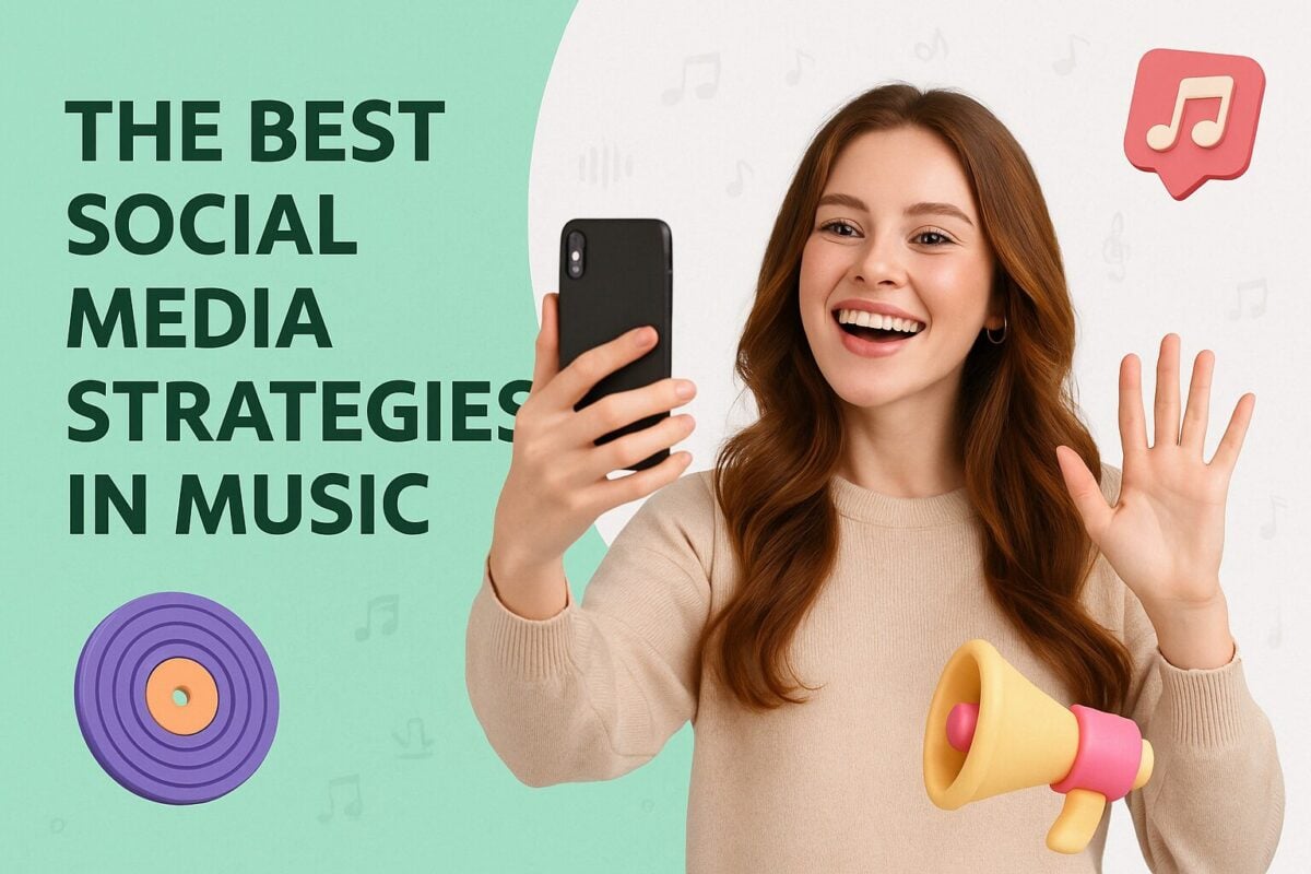 The Best Social Media Strategies in Music