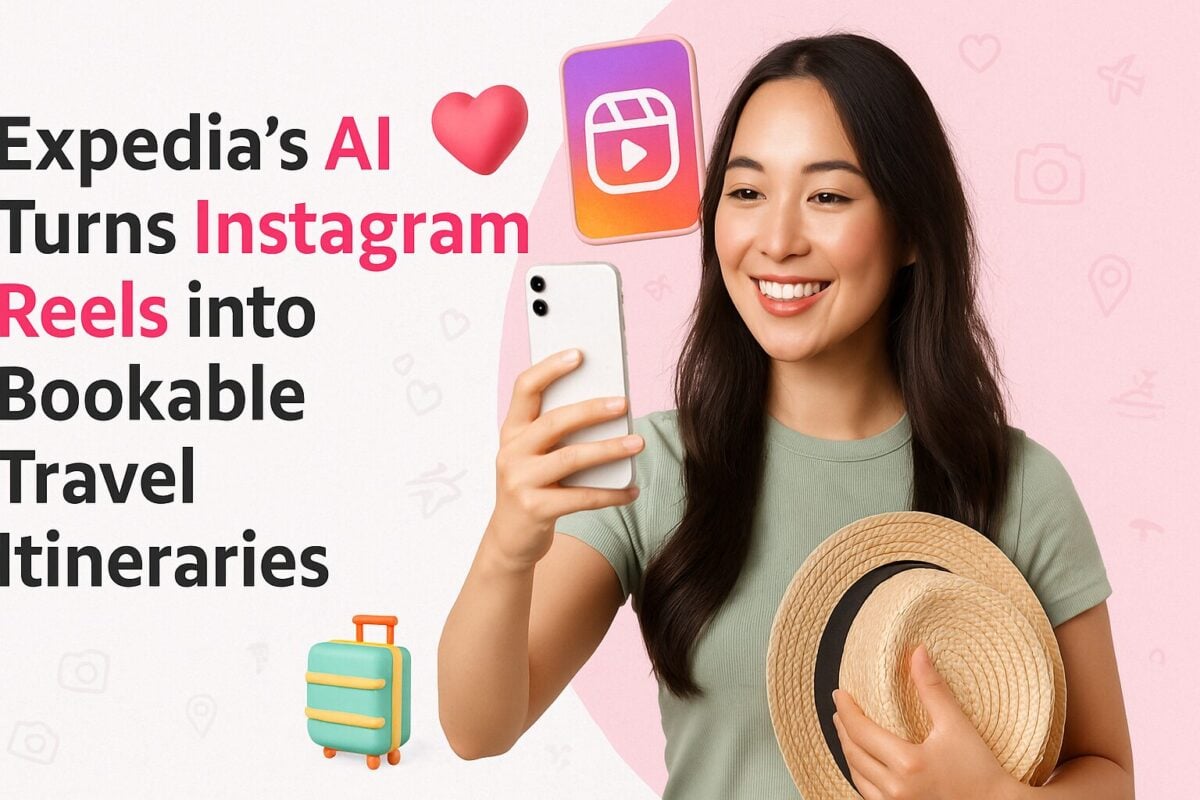 Expedia’s AI Turns Instagram Reels into Bookable Travel Itineraries