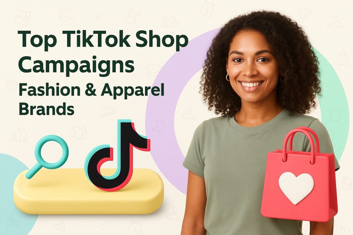 Top TikTok Shop Campaigns Fashion & Apparel Brands Can Take Inspiration From