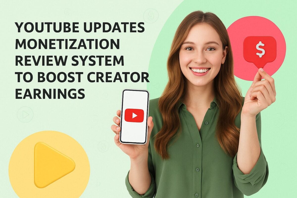 YouTube Updates Monetization Review System to Boost Creator Earnings
