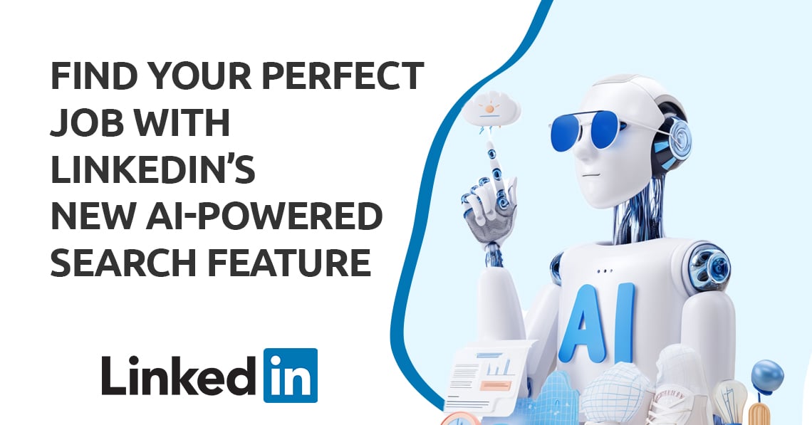 Find Your Perfect Job with LinkedIn’s New AI-Powered Search Feature
