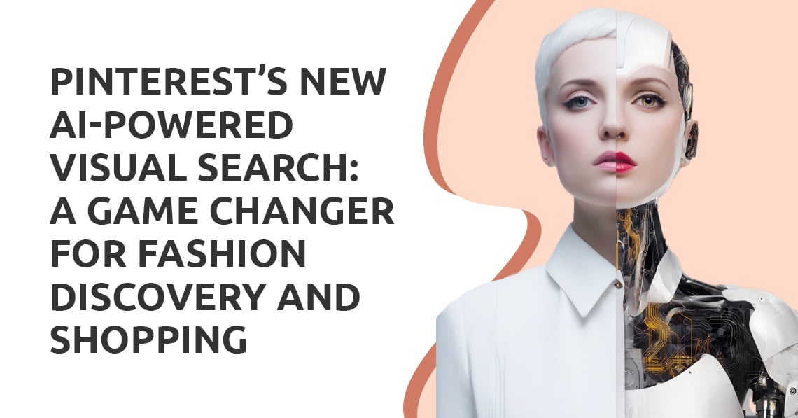 Pinterest’s New AI-Powered Visual Search: A Game Changer for Fashion Discovery and Shopping