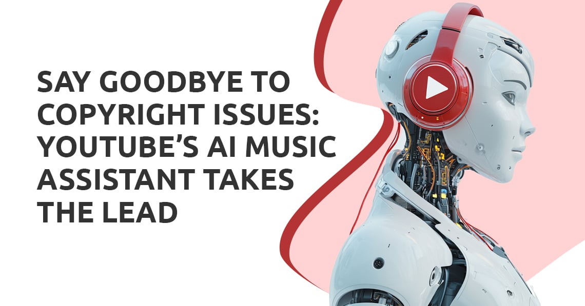 Say Goodbye to Copyright Issues: YouTube’s AI Music Assistant Takes the Lead
