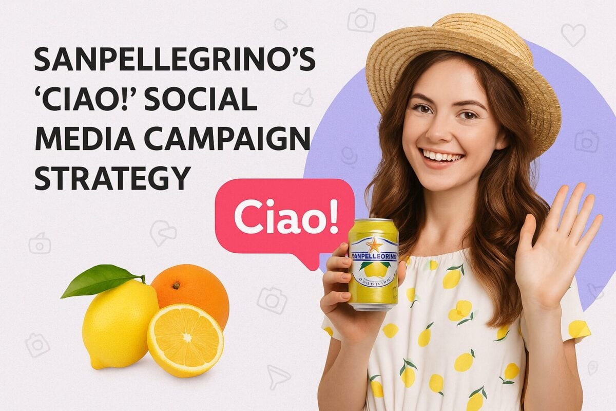 Sanpellegrino’s ‘Ciao!’ Social Media Campaign Strategy