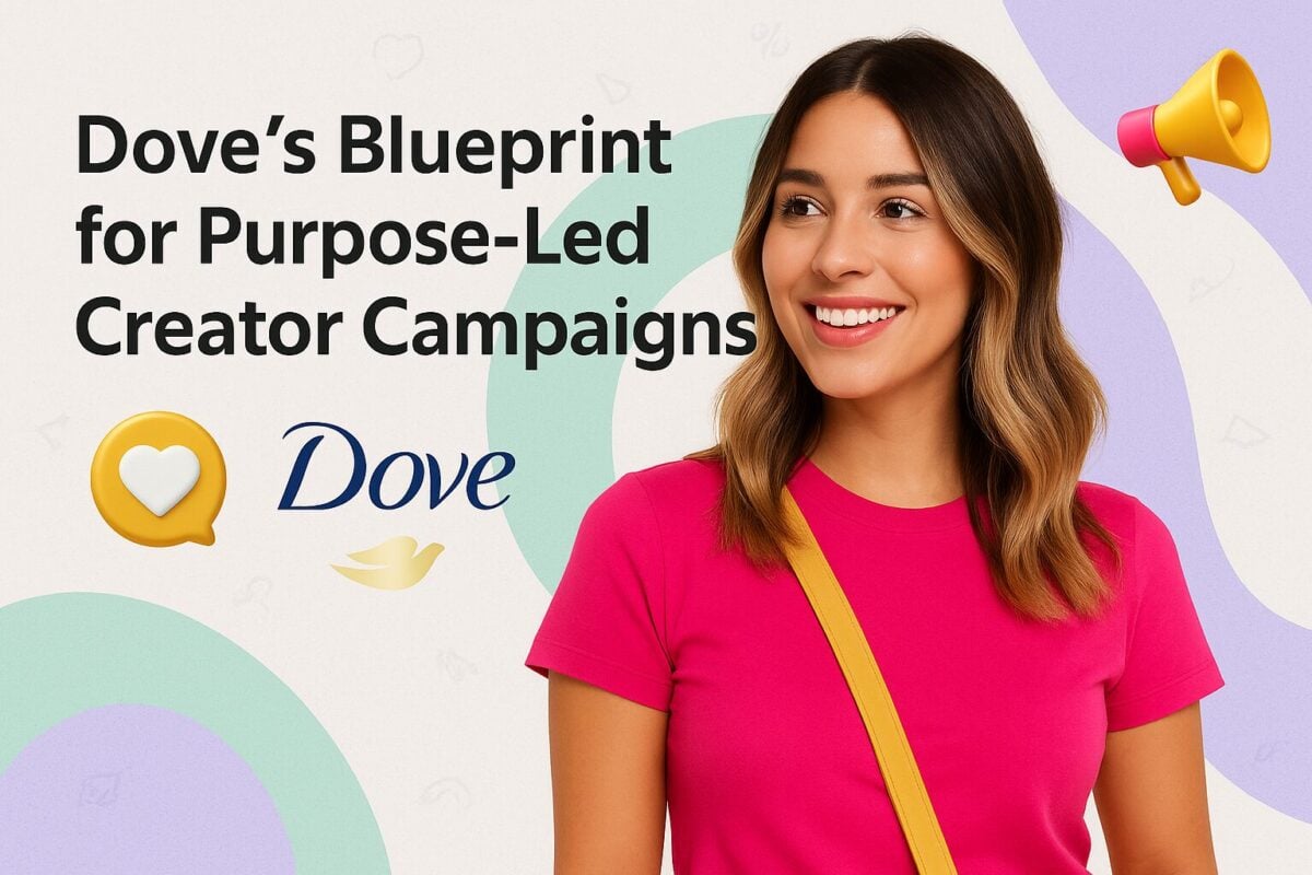 Inside Dove’s Creator-First System: What Every Brand Can Steal and Scale