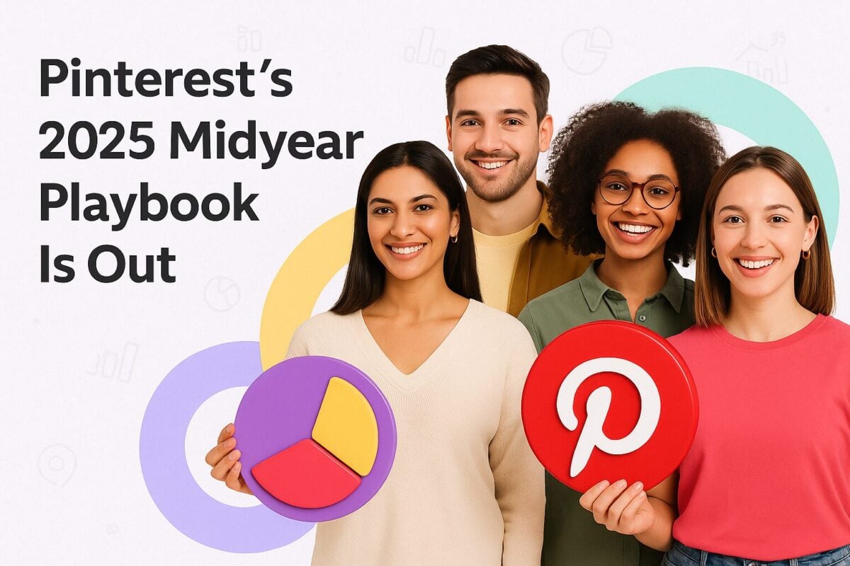 Pinterest’s 2025 Midyear Playbook Is Out