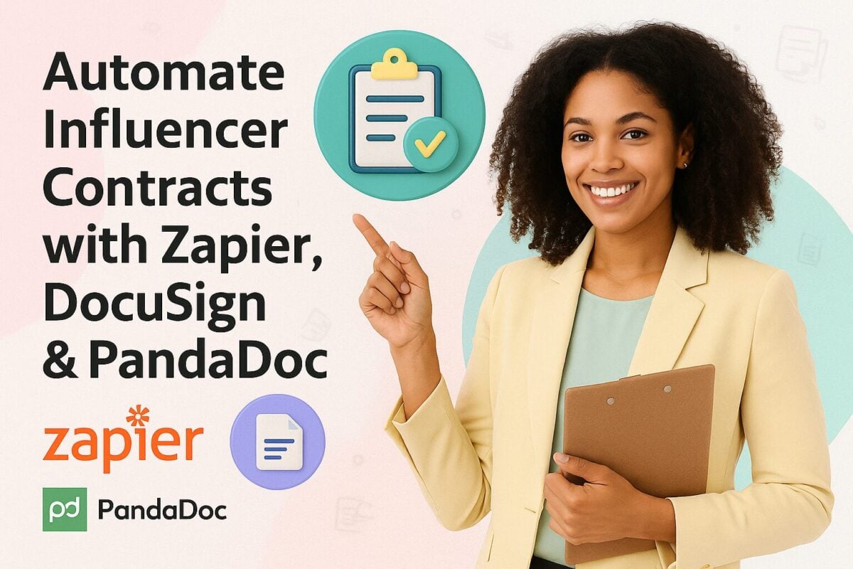 Automate Influencer Contracts with Zapier, DocuSign & PandaDoc