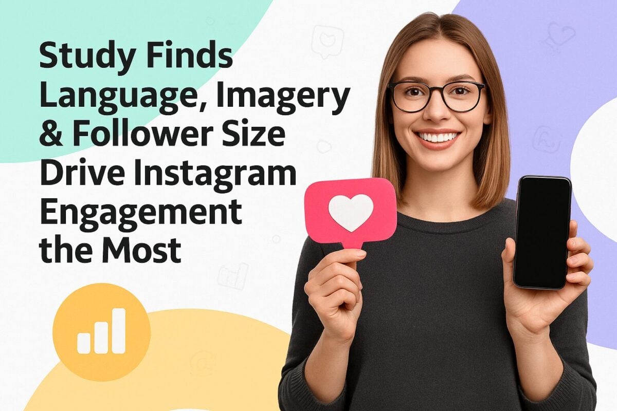 Study Finds Language, Imagery & Follower Size Drive Instagram Engagement the Most