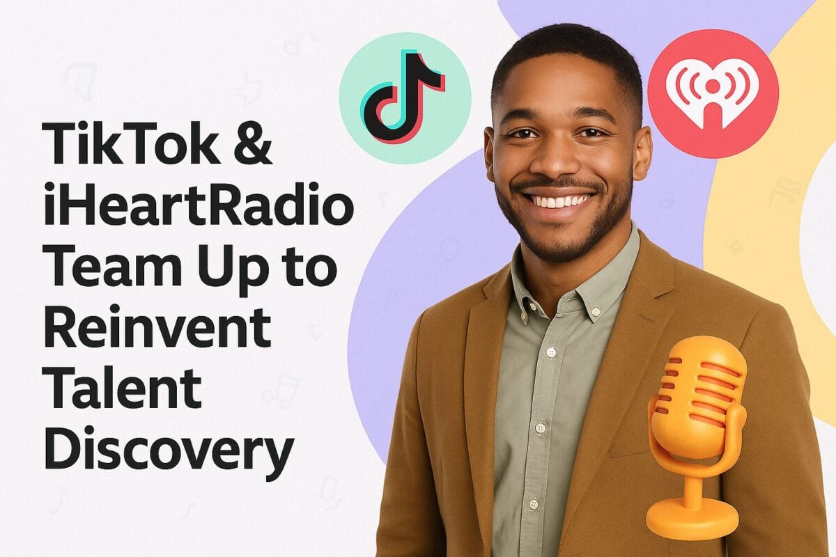 TikTok & iHeartRadio Team Up to Reinvent Talent Discovery
