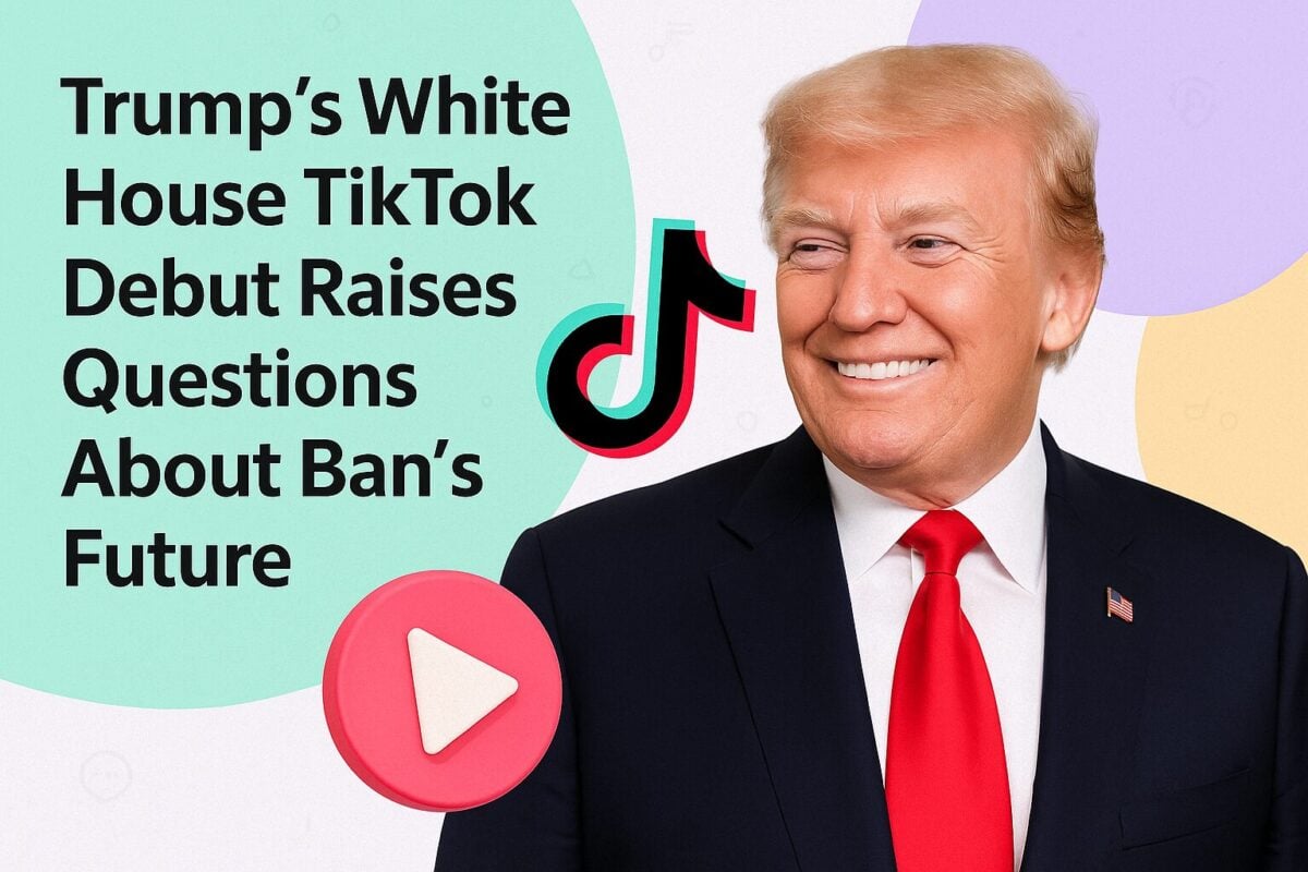 Trump’s White House TikTok Debut Raises Questions About Ban’s Future