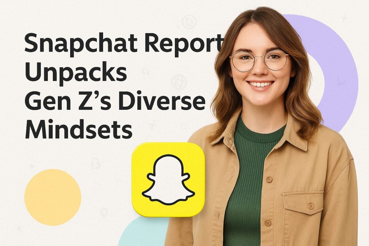 Snapchat Report Unpacks Gen Z’s Diverse Mindsets