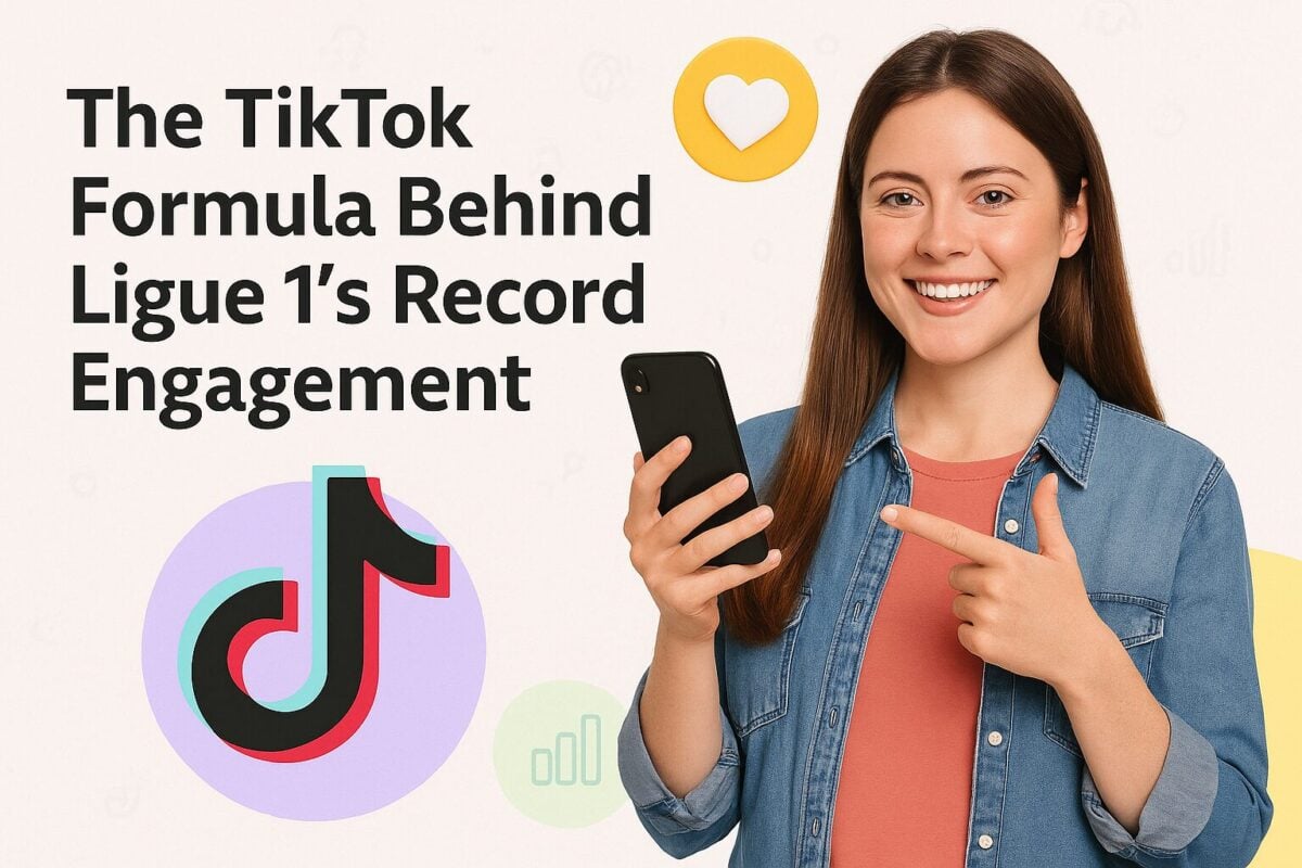The TikTok Formula Behind Ligue 1’s Record Engagement