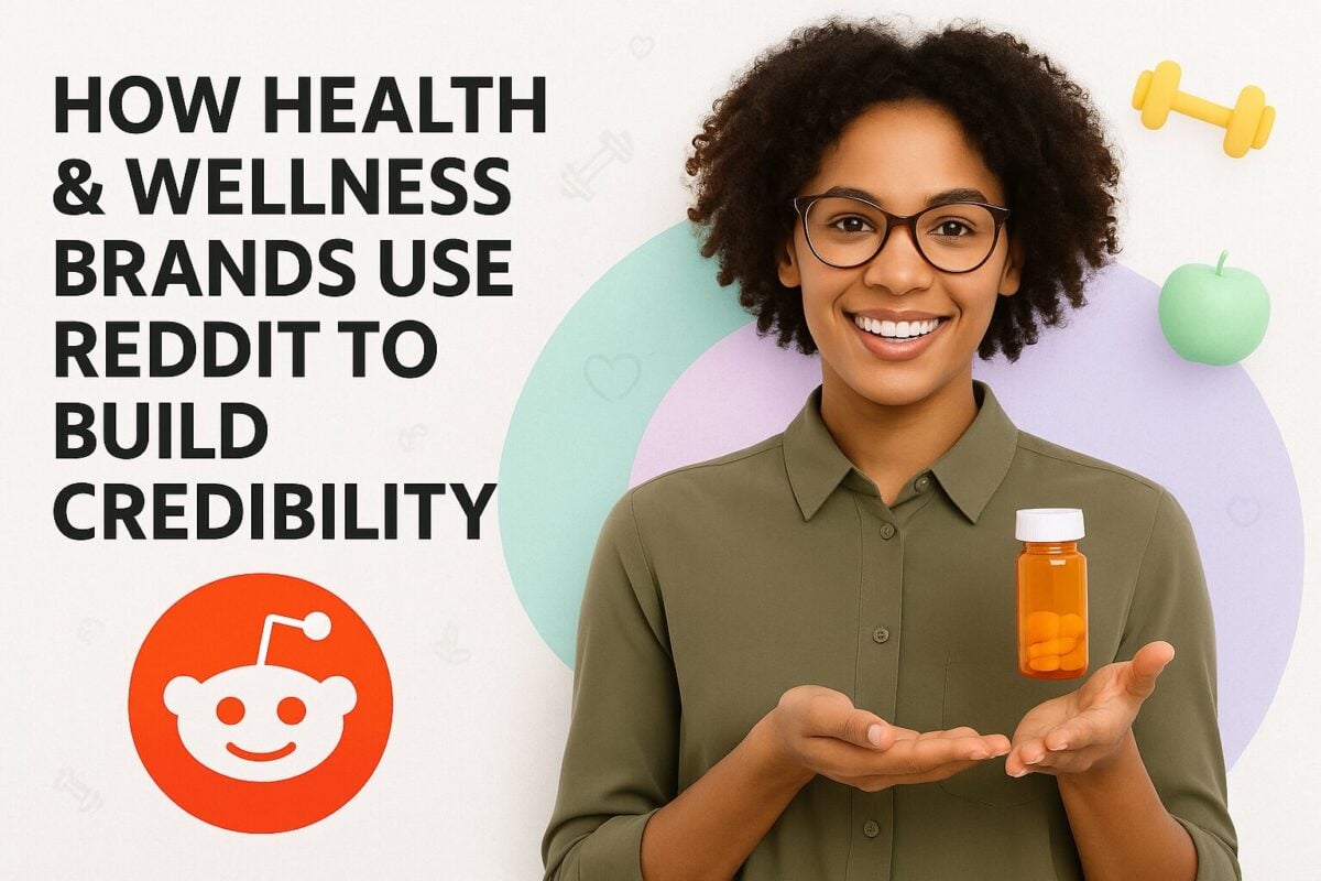 How Health & Wellness Brands Use Reddit to Build Credibility