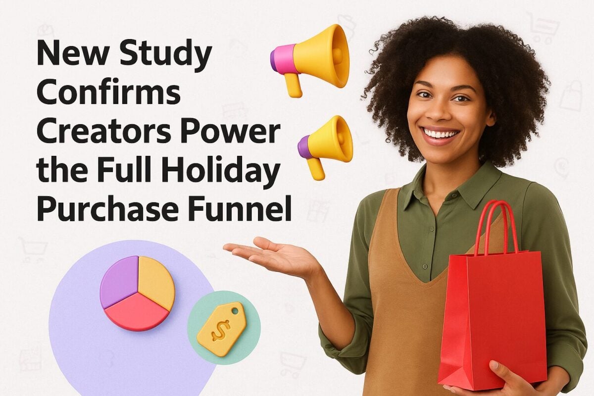 New Study Confirms Creators Power the Full Holiday Purchase Funnel