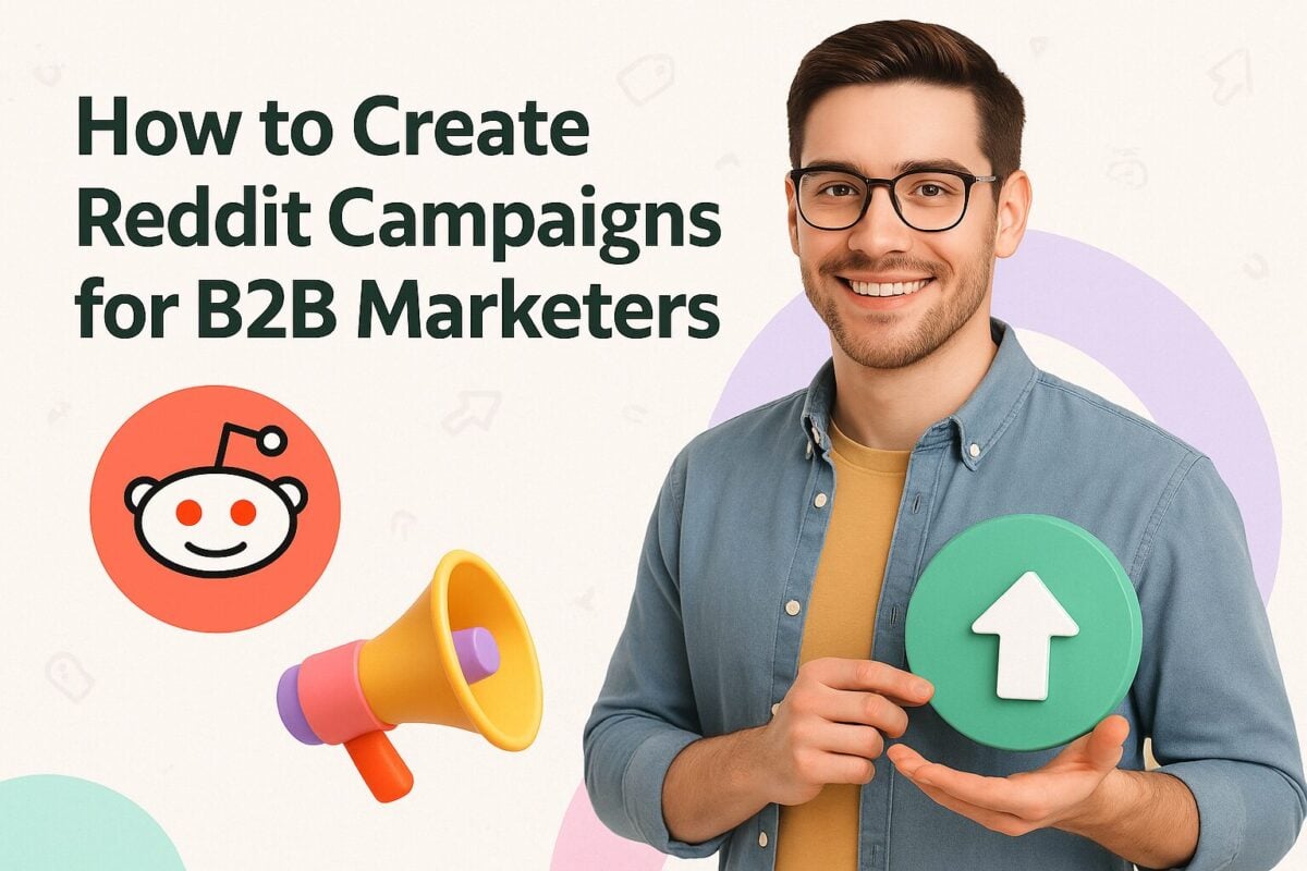 Reddit for B2B Marketers Driving Trust, SEO Gains, and Funnel Acceleration