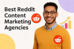 Best Reddit Content Marketing Agencies