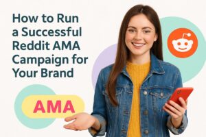 How to Run a Successful Reddit AMA Campaign for Your Brand