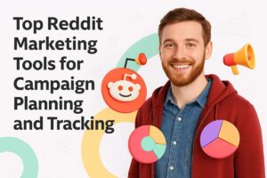 Top Reddit Marketing Tools for Campaign Planning and Tracking