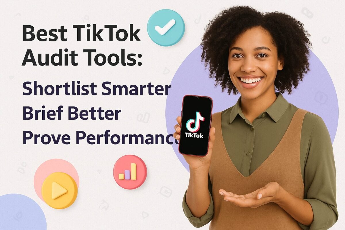 Best TikTok Audit Tools: Shortlist Smarter, Brief Better, Prove Performance