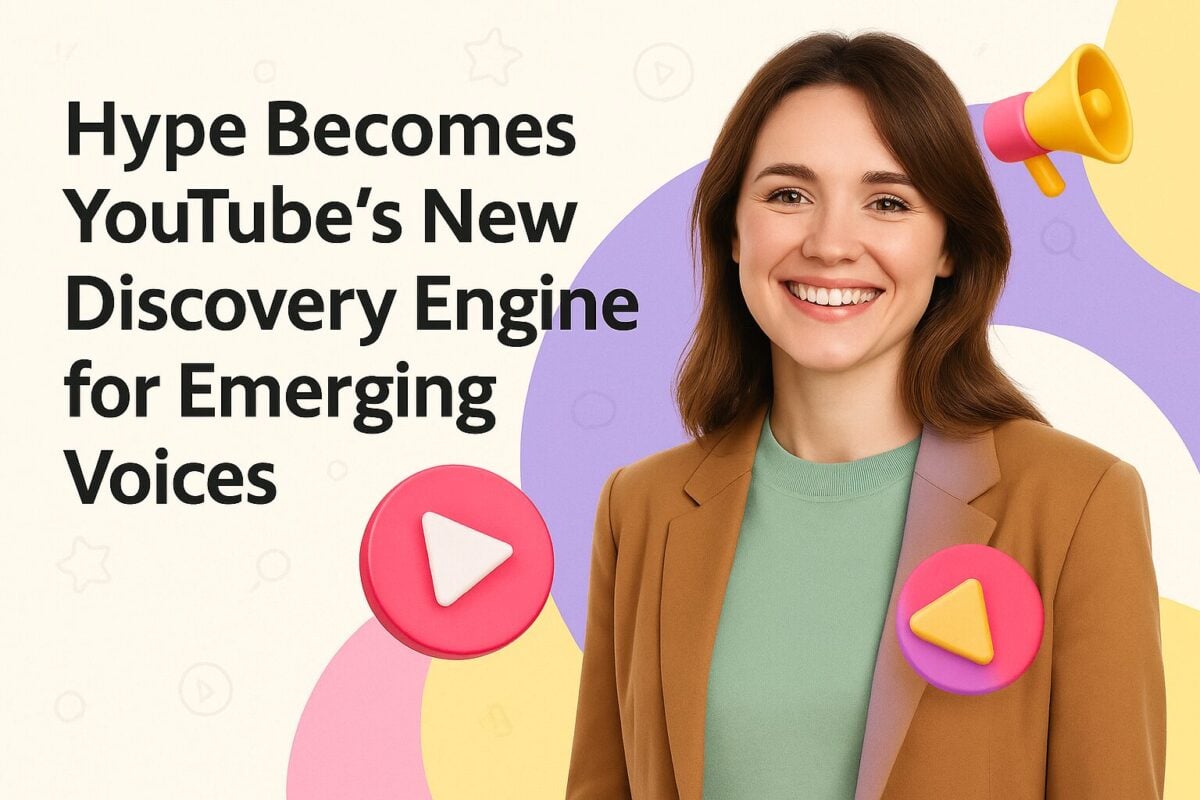Hype Becomes YouTube’s New Discovery Engine for Emerging Voices