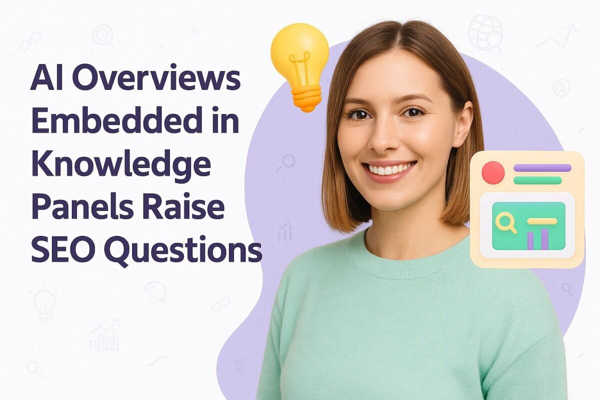AI Overviews Embedded in Knowledge Panels Raise SEO Questions