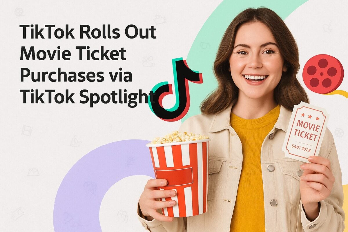 TikTok Rolls Out Movie Ticket Purchases via TikTok Spotlight