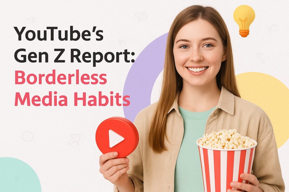 YouTube’s Gen Z Report: Borderless Media Habits
