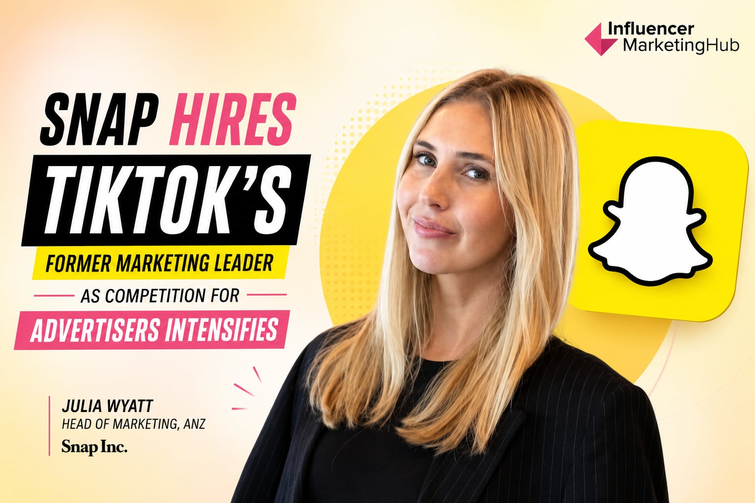Snap Hires TikTok's Former Marketing Leader as Competition for Advertisers Intensifies