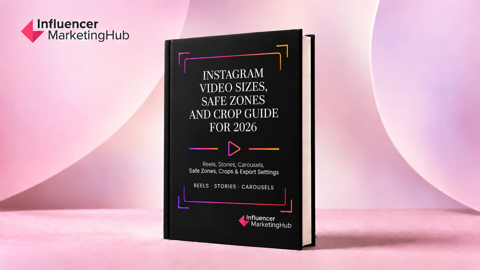 Instagram Video Sizes, Safe Zones and Crop Guide for 2026
